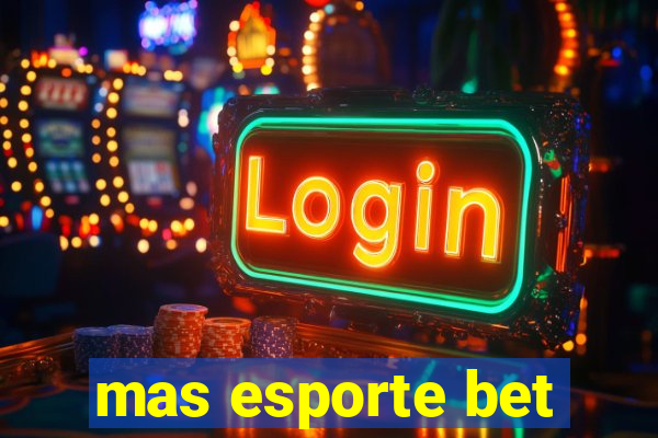 mas esporte bet